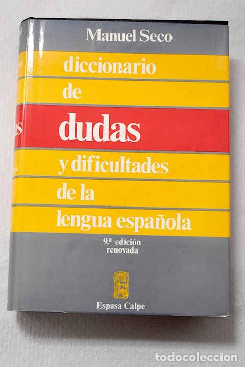 Libros: Diccionario de dudas y dificultades de la lengua espa&ntilde;ola.- Seco, Manuel