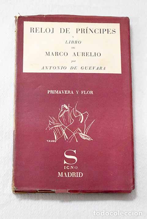 Libros: Reloj de pr&iacute;ncipes y Libro de Marco Aurelio.- Guevara, Antonio de