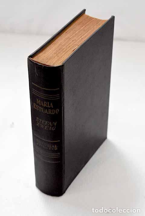 Libros: Mar&iacute;a Estuardo: Zweig, Stefan.- Zweig, Stefan