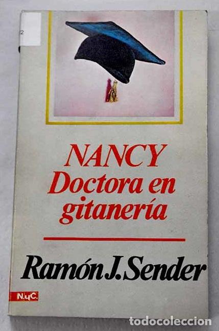 Libri di seconda mano: Nancy, doctora en gitaner&iacute;a.- Sender, Ram&oacute;n J.
