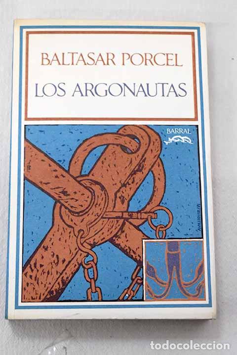 B&uuml;cher: Los argonautas: Porcel, Baltasar.- Porcel, Baltasar