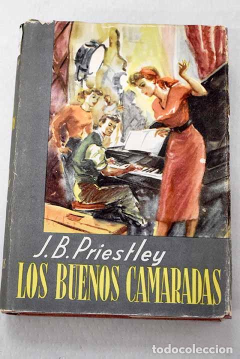 B&uuml;cher: Los buenos camaradas.- Priestley, J. B.