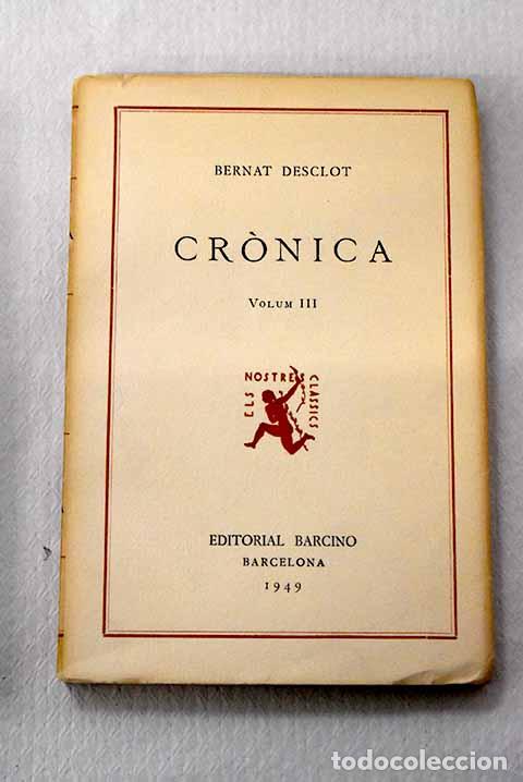B&uuml;cher: Cronica, Tomo III: Desclot, Bernardo.- Desclot, Bernardo