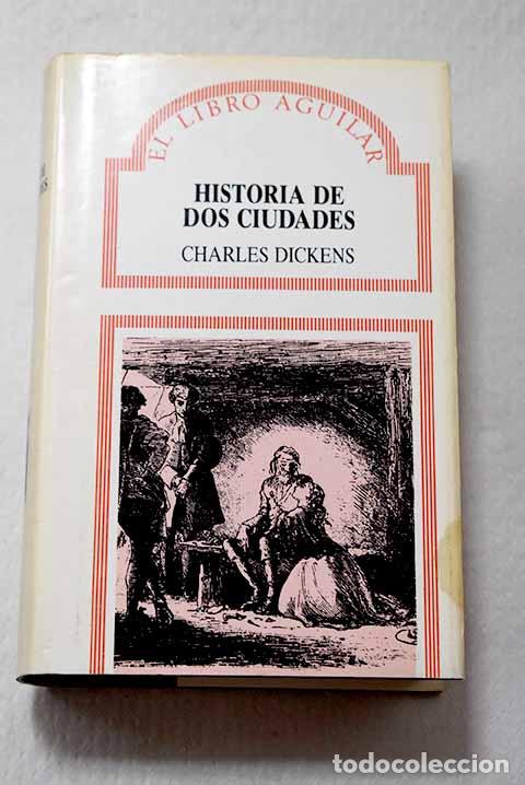 Libros: Historia de dos ciudades.- Dickens, Charles
