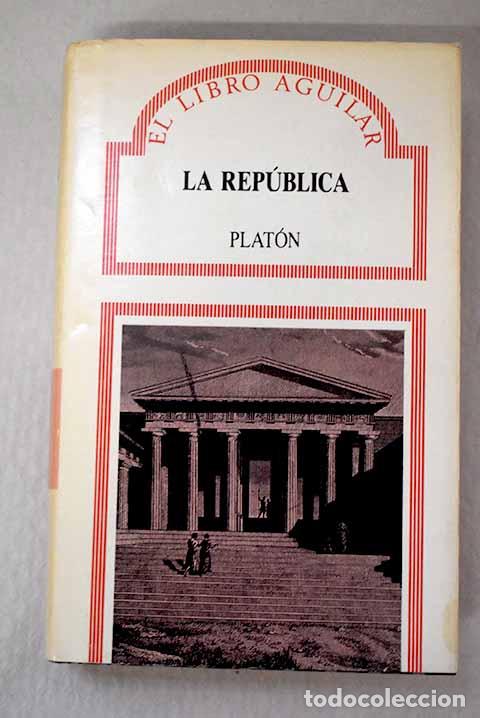 Libros: La rep&uacute;blica: Plat&oacute;n.- Plat&oacute;n