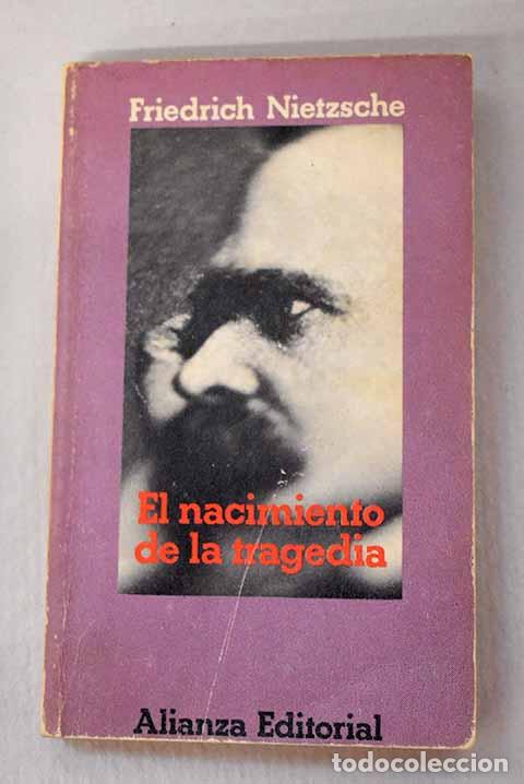 Livros em segunda m&atilde;o: El nacimiento de la tragedia o Grecia y el pesimismo.- Nietzsche, Friedrich