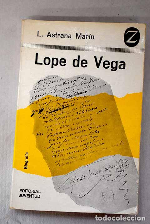 Livros em segunda m&atilde;o: Lope de Vega: Astrana Mar&iacute;n, Luis.- Astrana Mar&iacute;n, Luis