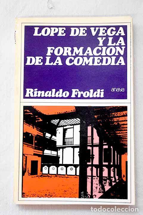 Livros em segunda m&atilde;o: Lope de Vega y la formaci&oacute;n de la comedia.- Froldi, Rinaldo