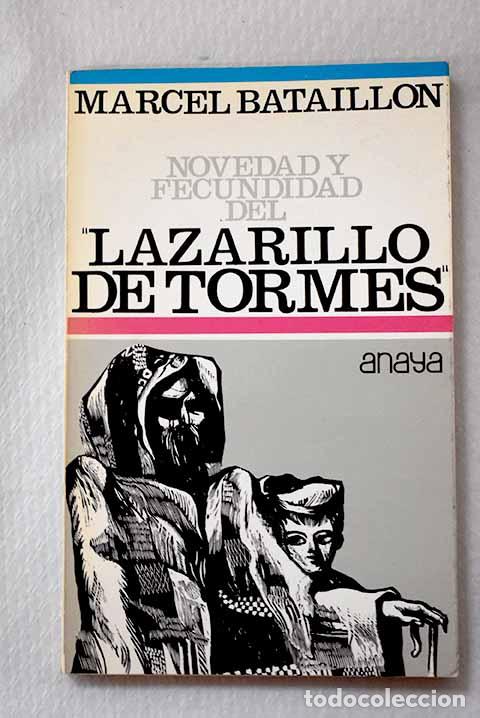 Livros em segunda m&atilde;o: Novedad y fecundidad del Lazarillo de Tormes .- Bataillon, Marcel