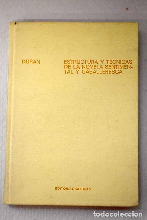 Livros em segunda m&atilde;o: Estructuras y t&eacute;cnicas de la novela sentimental y caballeresca.- Dur&aacute;n Miranda, Armando