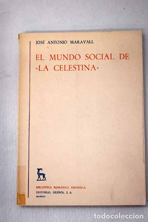 Livros em segunda m&atilde;o: El mundo social de La Celestina.- Maravall, Jos&eacute; Antonio