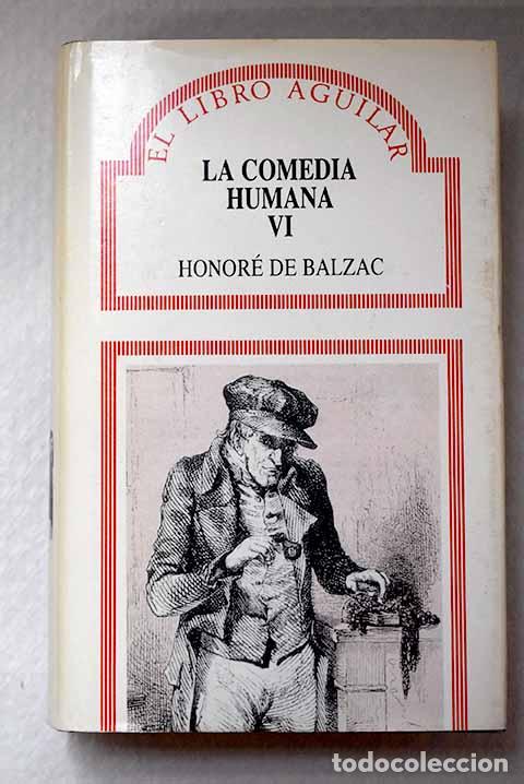 Libros: La comedia humana: estudios de costumbres, escenas de la vida privada, Tomo VI.- Balzac, Honor&eacute; de