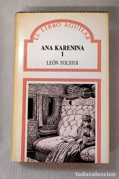 Libros: Ana Karenina, Tomo I.- Tolstoi, Leon