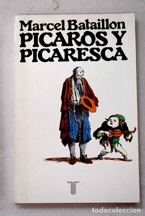 Libros: P&iacute;caros y picaresca: la p&iacute;cara Justina.- Bataillon, Marcel
