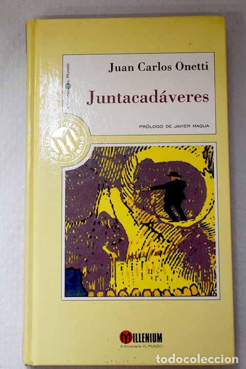 Libros: Juntacad&aacute;veres: Onetti, Juan Carlos.- Onetti, Juan Carlos