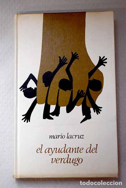 Libros: El ayudante del verdugo.- Lacruz, Mario