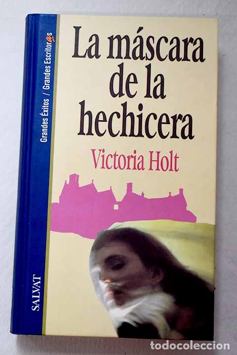 Libros: La m&aacute;scara de la hechicera.- Holt, Victoria - Foto 1