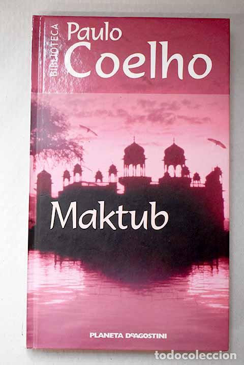 Libros: Maktub: Coelho, Paulo.- Coelho, Paulo