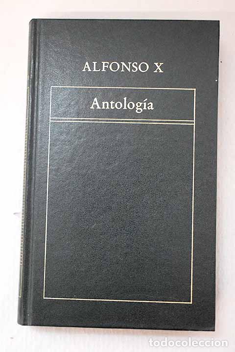 Libros: Antolog&iacute;a: Alfonso X..- Alfonso X.