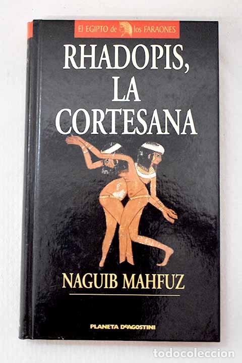 Libros: Rhadopis, la cortesana.- Mahfuz, Naguib