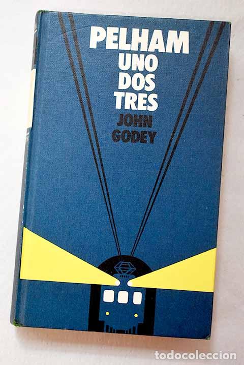 Libros: Pelham, uno, dos, tres.- Godey, John