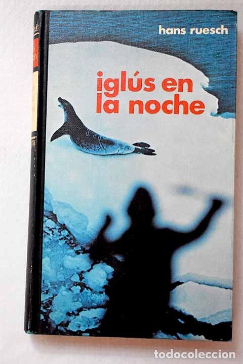 Libros: Igl&uacute;s en la noche: Ruesch, Hans.- Ruesch, Hans