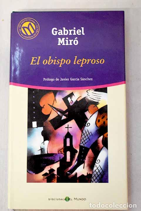 Libros: El obispo leproso: Mir&oacute;, Gabriel.- Mir&oacute;, Gabriel