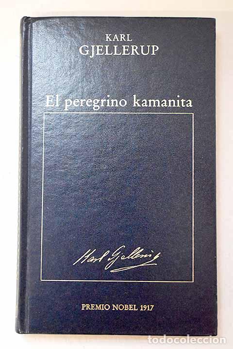 Libros: El peregrino Kamanita.- Gjellerup, Karl