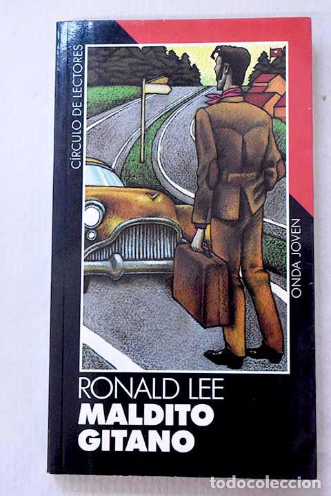 Libros: Maldito gitano: Lee, Ronald.- Lee, Ronald