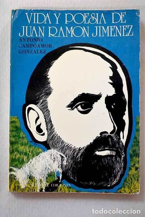 Livros em segunda m&atilde;o: Vida y poes&iacute;a de Juan Ram&oacute;n Jimenez.- Campoamor Gonz&aacute;lez, Antonio