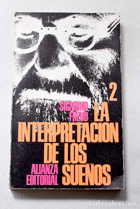 Libros: La interpretaci&oacute;n de los sue&ntilde;os, Tomo II.- Freud, Sigmund