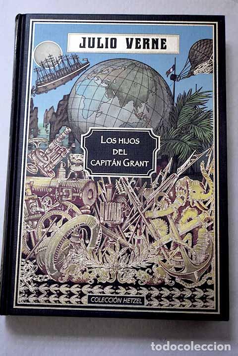 Libros: Los hijos del capit&aacute;n Grant: viaje alrededor del mundo.- Verne, Julio