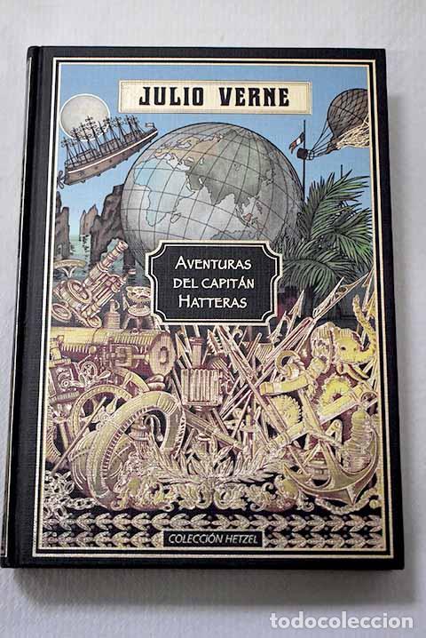 Libros: Las aventuras del capit&aacute;n Hatteras.- Verne, Julio