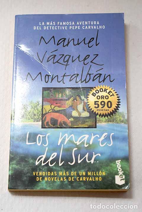 Libros: Los mares del sur: V&aacute;zquez Montalb&aacute;n, Manuel.- V&aacute;zquez Montalb&aacute;n, Manuel