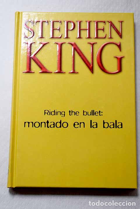 Libros: Riding the bullet: montado en la bala.- King, Stephen - Foto 1
