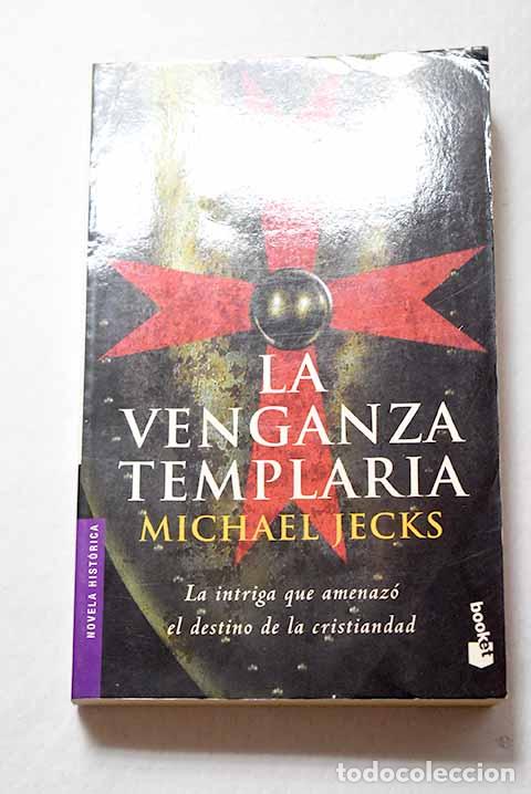 Libros: La venganza templaria.- Jecks, Michael