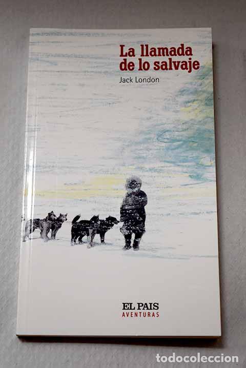Libros: La llamada de lo salvaje.- London, Jack