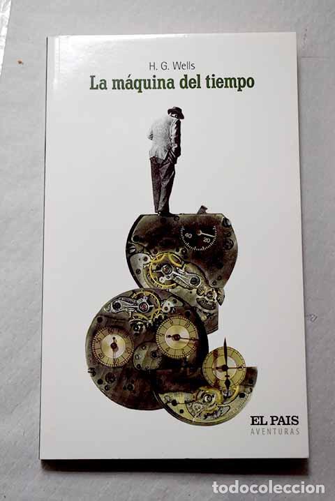 Libri di seconda mano: La m&aacute;quina del tiempo.- Wells, H. G.