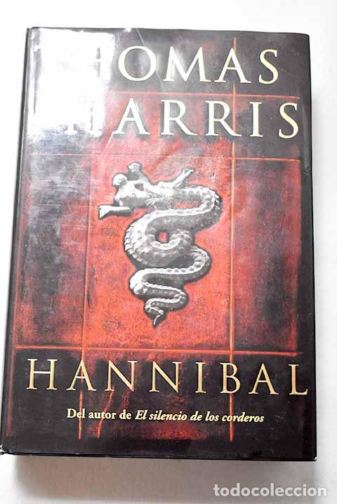 Libros: Hannibal: Harris, Thomas.- Harris, Thomas
