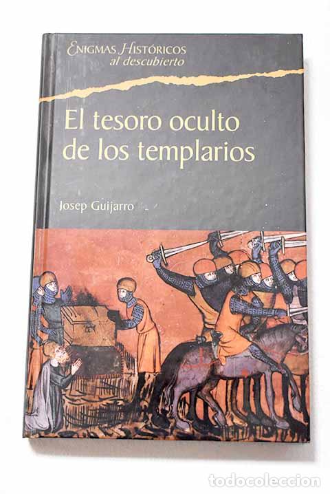 Libros: El tesoro oculto de los templarios.- Guijarro, Josep