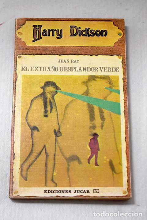 Libros: El extra&ntilde;o resplandor verde.- Ray, Jean