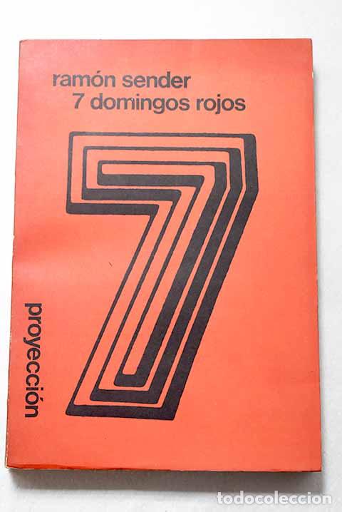 Livros em segunda m&atilde;o: Siete domingos rojos.- Sender, Ram&oacute;n J.