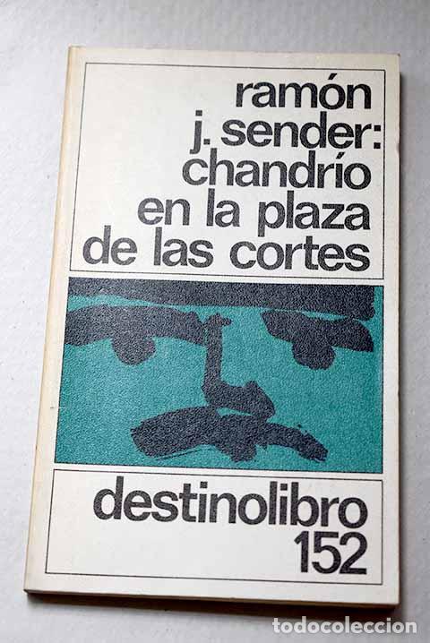 Livros em segunda m&atilde;o: Chandrio en la plaza de las cortes: fantas&iacute;a evident&iacute;sima.- Sender, Ram&oacute;n J.