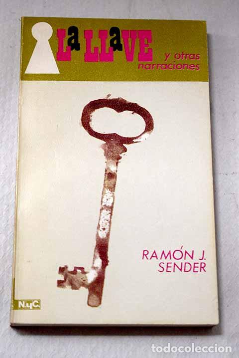 Livros em segunda m&atilde;o: La llave y otras narraciones.- Sender, Ram&oacute;n J.