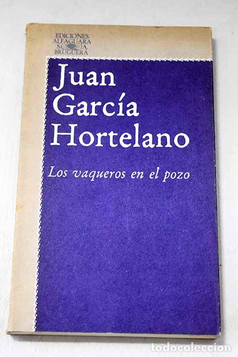 Livros em segunda m&atilde;o: Los vaqueros en el pozo.- Garc&iacute;a Hortelano, Juan