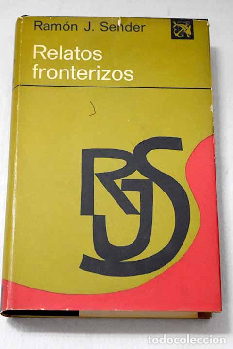 Livros em segunda m&atilde;o: Relatos fronterizos: Sender, Ram&oacute;n J..- Sender, Ram&oacute;n J.