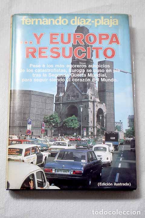 Livros em segunda m&atilde;o: .Y Europa resucit&oacute;: (cr&oacute;nicas 1946-1956).- D&iacute;az-Plaja, Fernando