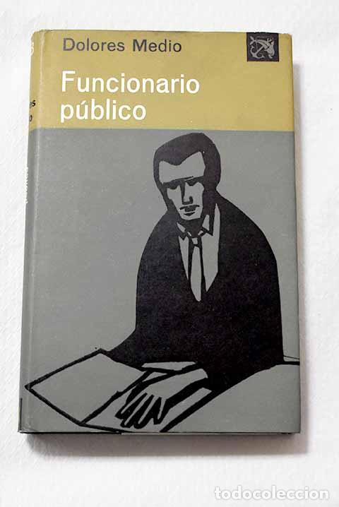 Livros em segunda m&atilde;o: Funcionario p&uacute;blico: Medio, Dolores.- Medio, Dolores