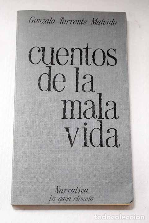 Livros em segunda m&atilde;o: Cuentos de la mala vida.- Torrente Malvido, Gonzalo