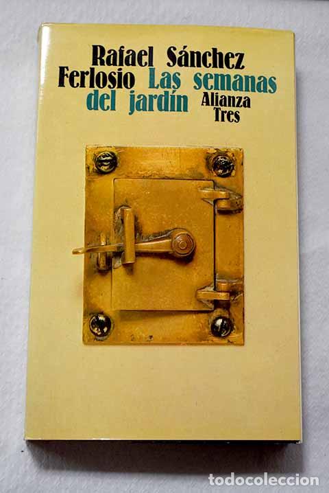 B&uuml;cher: Las semanas del jard&iacute;n.- S&aacute;nchez Ferlosio, Rafael